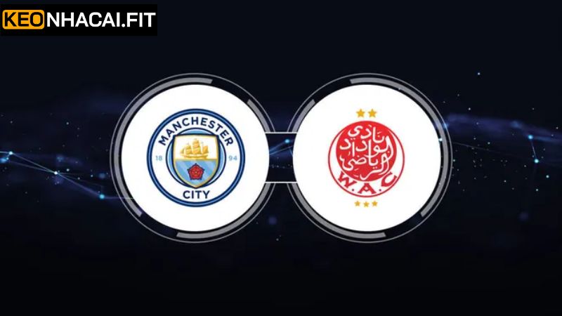 Soi Kèo Manchester City Vs Wydad Casablanca Lúc 23h00, Ngày 18/6 1 Soi Kèo Manchester City Vs Wydad Casablanca Lúc 23h00, Ngày 18/6
